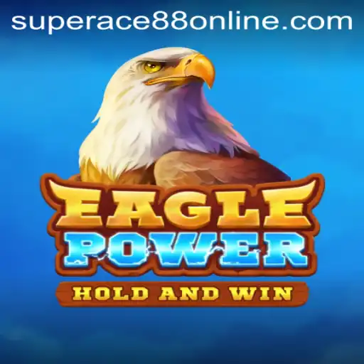 EaglePower: Dominating the Skies with SuperAce88 Online