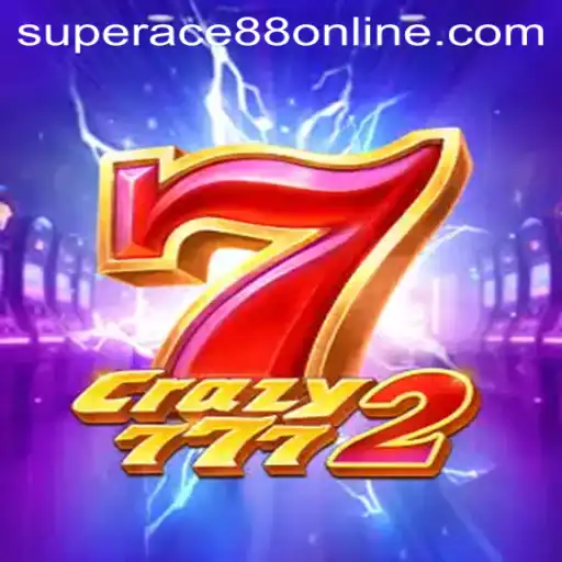 Explore the Thrills of Crazy7772 and SuperAce88 Online